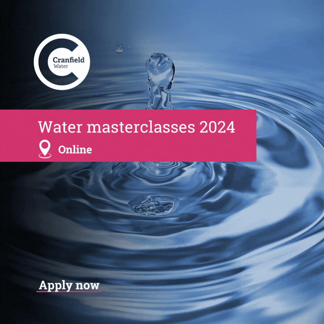 Cranfield Water Masterclasses, 4-18 June 2024